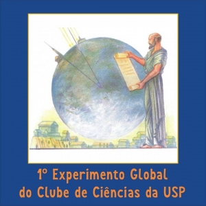 1o Experimento Global do Clube de Ciências da USP de Lorena . Arte Divulgação